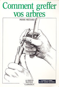 Comment greffer vos arbres