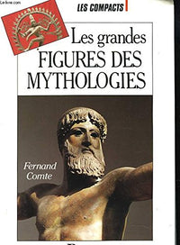 Les grandes figures des mythologies