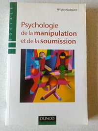 Psychologie de la manipulation et de la soumission