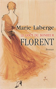 Le goût du bonheur - Florent