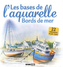 Bases de l'aquarelle - Bords de mer