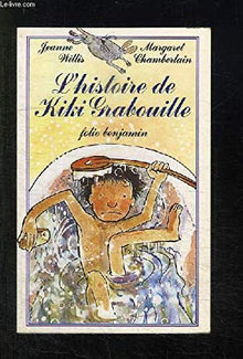 L'histoire de Kiki Grabouille
