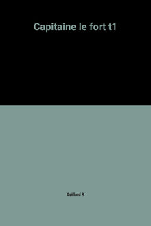 Capitaine le fort t1