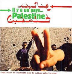 Il Y'A Un Pays. Palestine