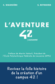 L'aventure 42 Lausanne: Créer un campus 42 à Lausanne