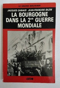 La Bourgogne dans la 2nde Guerre mondiale