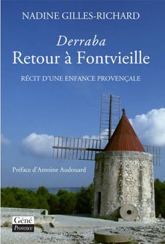 Derraba, retour à Fontvieille: Récit d'une enfance provençale