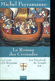 Le roman des Croisades