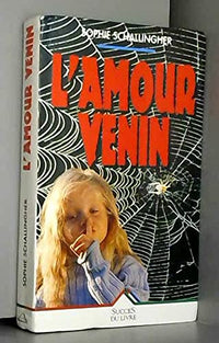 Amour venin (l')