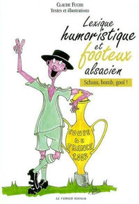Lexique humoristique & footeux alsacien