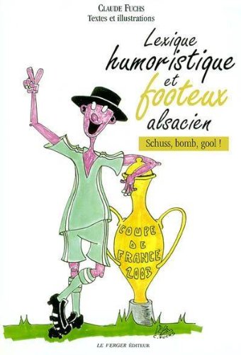 Lexique humoristique & footeux alsacien