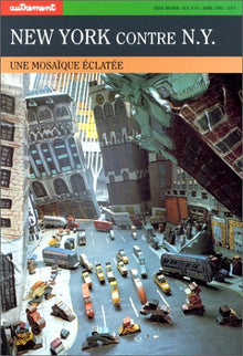 New York Contre N.Y. Une Mosaique Eclatee