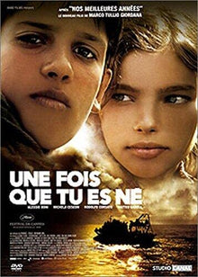 Une fois que tu es né