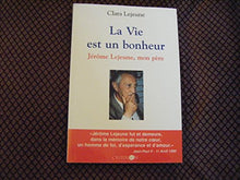 La vie est un bonheur