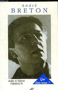 André Breton, qui êtes-vous ?