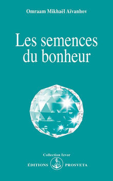 LES SEMENCES DU BONHEUR