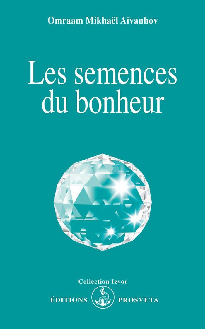 LES SEMENCES DU BONHEUR