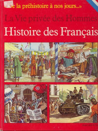 Histoire des Français (La Vie privée des hommes)