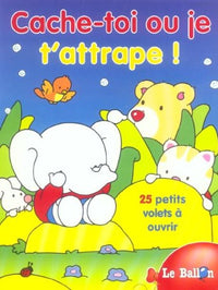 Cache-toi ou je t'attrape