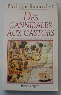 Des cannibales aux castors