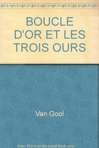 BOUCLE D'OR ET LES TROIS OURS