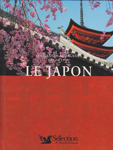 Les grands voyageurs racontent: le japon