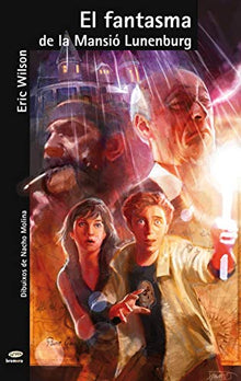 El fantasma de la Mansió Lunenburg: 8 (Micalet de Por)