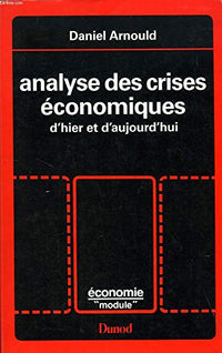 Analyse des crises économiques d'hier et d'aujourd'hui