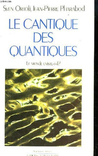 Le cantique des quantiques