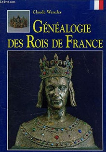Généalogie des rois de France et épouses royales