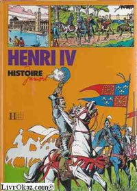 Henri IV (Histoire juniors)