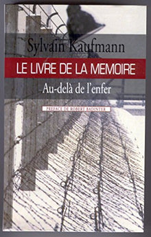 Le livre de la mémoire: Au-delà de l'enfer
