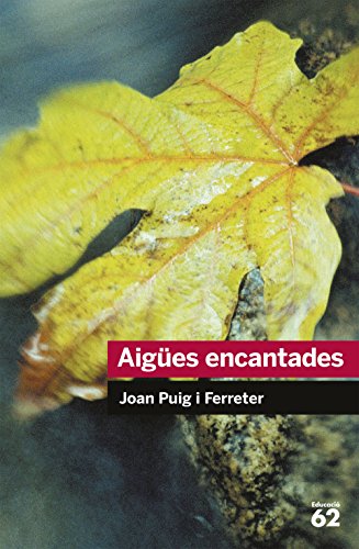 Aigües encantades: 30 (Educació 62)