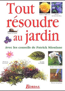 Tout résoudre au jardin