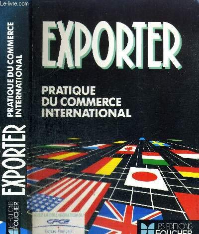 Exporter: Pratique du commerce international