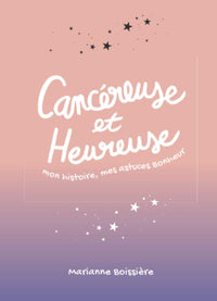 Cancéreuse et Heureuse