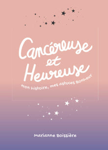 Cancéreuse et Heureuse
