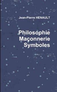 Philosophie maçonnique et symbolique