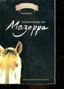 L'aventure de "Mazeppa": Récit