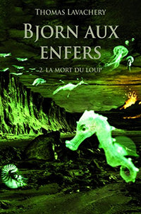 BJORN AUX ENFERS T2 POCHE LA MORT DU LOUP