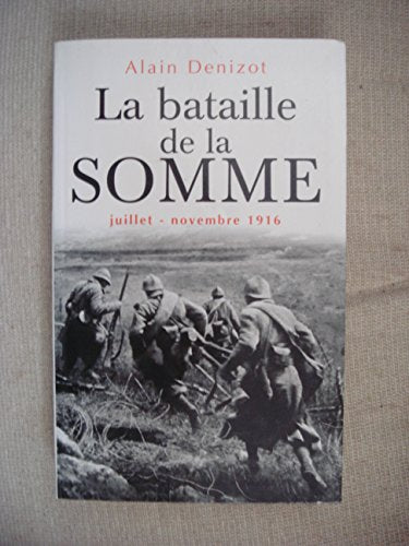 La bataille de la Somme juillet-novembre 1916