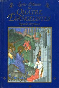 Livre d'heures des quatre évangélistes