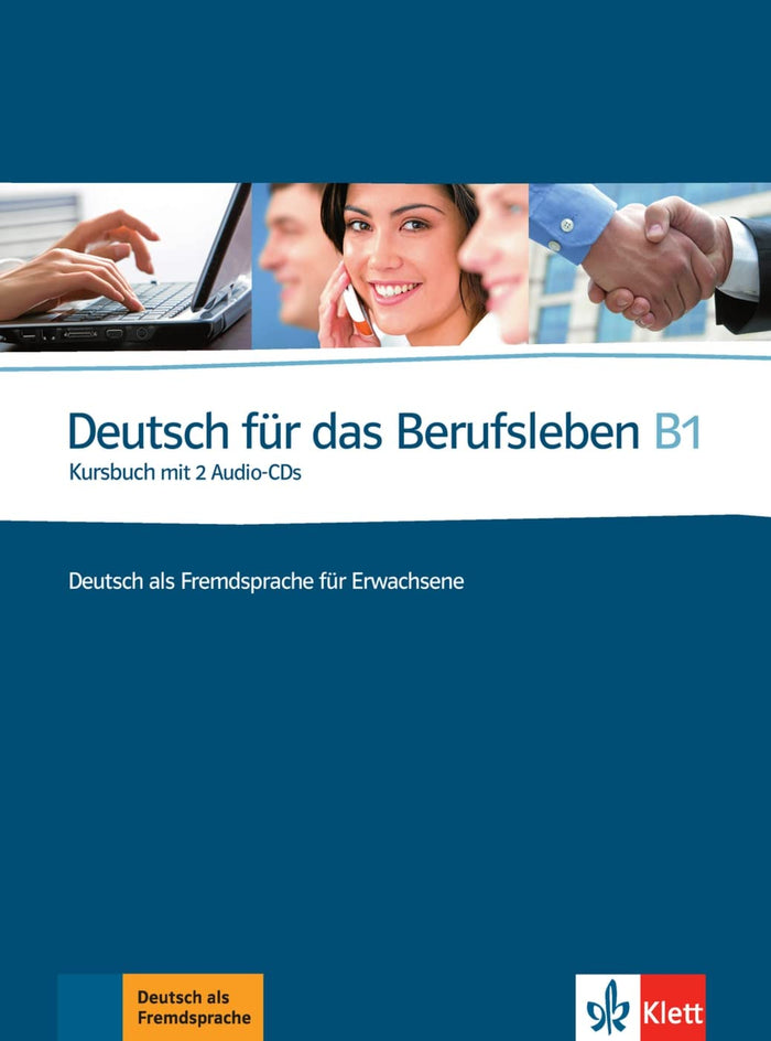 DEUTSCH FUR DAS BERUFSLEBEN B1 ELÈVE + 2 CD