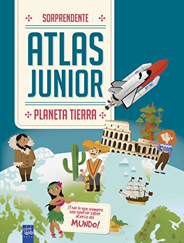 Planeta Tierra: Sorprendente. Atlas Junior