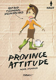 Province attitude, mode d'emploi