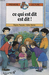 Ce qui est dit est dit car