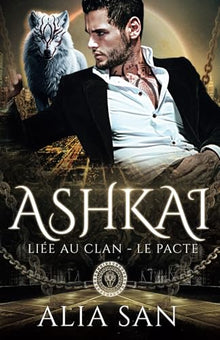 Ashkai: romance paranormale loup & dark mafia