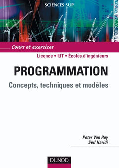Programmation - Concepts, techniques et modèles - Livre+compléments en ligne: Concepts, techniques et modèles