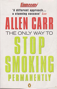 The Only Way to Stop Smoking Permanently
