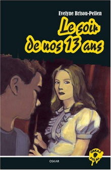 LE SOIR DE NOS 13 ANS